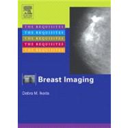 Breast Imaging : The Requisites