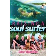 Raising a Soul Surfer One Family's Epic Tale