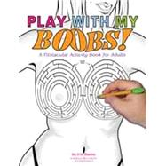 Play with My Boobs!