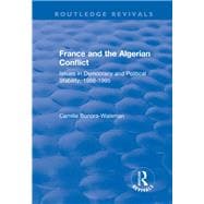 France and the Algerian Conflict: Issues in Democracy and Political Stability, 1988-1995