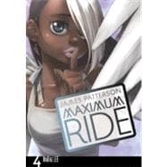 Maximum Ride: The Manga, Vol. 4