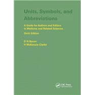 Units, Symbols, and Abbreviations: A Guide for Authors and Editors in Medicine and Related Sciences, Sixth edition
