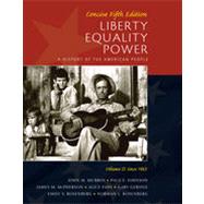 Liberty, Equality, Power: A History of the American People, Vol. II: Since 1863, Concise Edition, 5th Edition