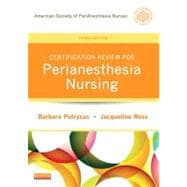 Certification Review for Perianesthesia Nursing