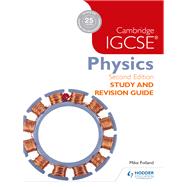 Cambridge IGCSE Physics Study and Revision Guide 2nd edition