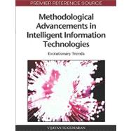 Methodological Advancements in Intelligent Information Technologies