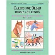 Caring for Older Horses and Ponies Threshold Picture Guide No 48