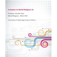 Invitation to World Religions RELS 1000 University of Lethbridge Custom Edition