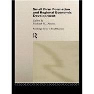 Small Firm Formation and Regional Economic Development