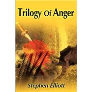 Trilogy of Anger