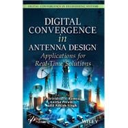 Digital Convergence in Antenna Designs for Real Time Applications