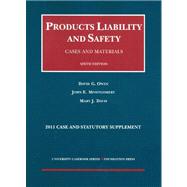 Products Liability and Safety, Cases and Materials, 2011 Case and Statutory Supplement