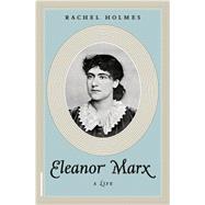 Eleanor Marx A Life