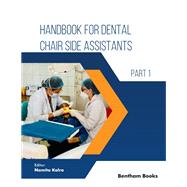 Handbook for Dental Chair Side Assistants - Part 1
