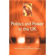 Politics And Power In The Uk
