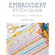 Embroidery Stitch Guide 64 Stitches + 3 Projects