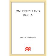 Only Flesh and Bones