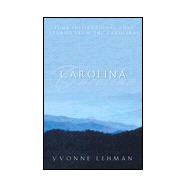 Carolina : Mountain Man, Smoky Mountain Sunrise, Call of the Mountain, Whiter Than Snow