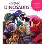 Knitted Dinosaurs 15 Prehistoric Pals to Knit From Scratch