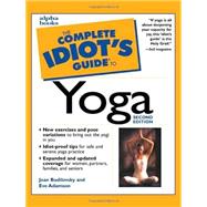The Complete Idiot's Guide to Yoga, 2E
