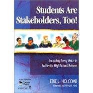 Students Are Stakeholders, Too! : Including Every Voice in Authentic High School Reform