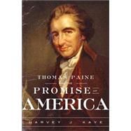 Thomas Paine And The Promise Of America