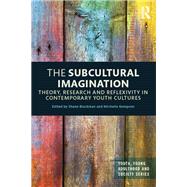 The Subcultural Imagination
