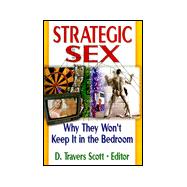 Strategic Sex: Why They Won't Keep It in the Bedroom