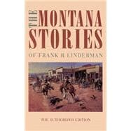 The Montana Stories of Frank B. Linderman