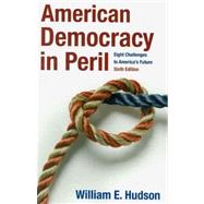 American Democracy in Peril