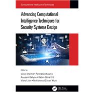 Advancing Computational Intelligence Techniques for Security Systems Design