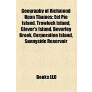 Geography of Richmond upon Thames : Eel Pie Island, Trowlock Island, Glover's Island, Beverley Brook, Corporation Island, Sunnyside Reservoir