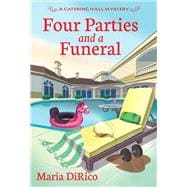 Four Parties and a Funeral