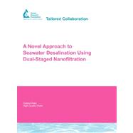 A Novel Approach to Seawater Desalination Using Dual-Staged Nanofiltration