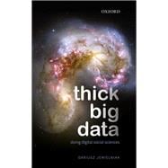 Thick Big Data Doing Digital Social Sciences