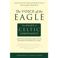 The Voice of the Eagle: The Heart of Celtic Christianity