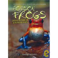 Poison Frogs and Other Amphibians