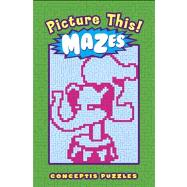 Picture This! Mazes