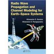 Radio Wave Propagation and Channel Modeling for EarthûSpace Systems