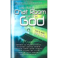 In the Chat Room With God