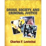 Drugs, Society, and Criminal Justice