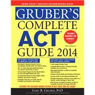 Gruber's Complete ACT Guide 2014
