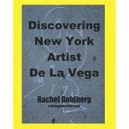 Discovering New York Artist De La Vega