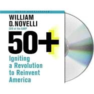 50+ Igniting a Revolution to Reinvent America
