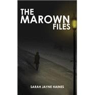 The Marown Files