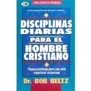 Disciplinas Diarias Para el Hombre Cristiano / Daily Disciplines for the Christian Man