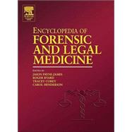 Encyclopedia of Forensic and Legal Medicine