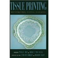 Tissue Printing: Tools for the Study of Anatomy, Histochemistry, and Gene Expression