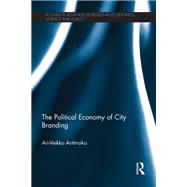 The Political Economy of City Branding