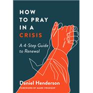 How to Pray in a Crisis